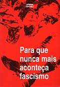Para que Nunca Mais Aconteça Fascismo