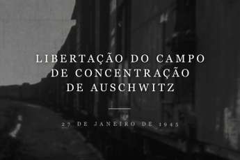 Libertação do Campo de Concentração de Auschwitz